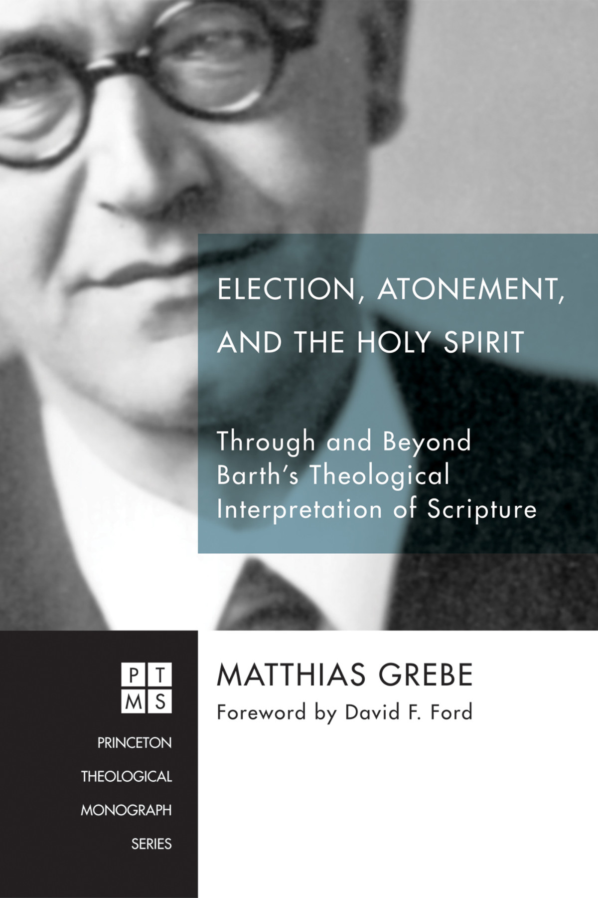 Election Atonement And The Holy Spirit Matthias Grebe