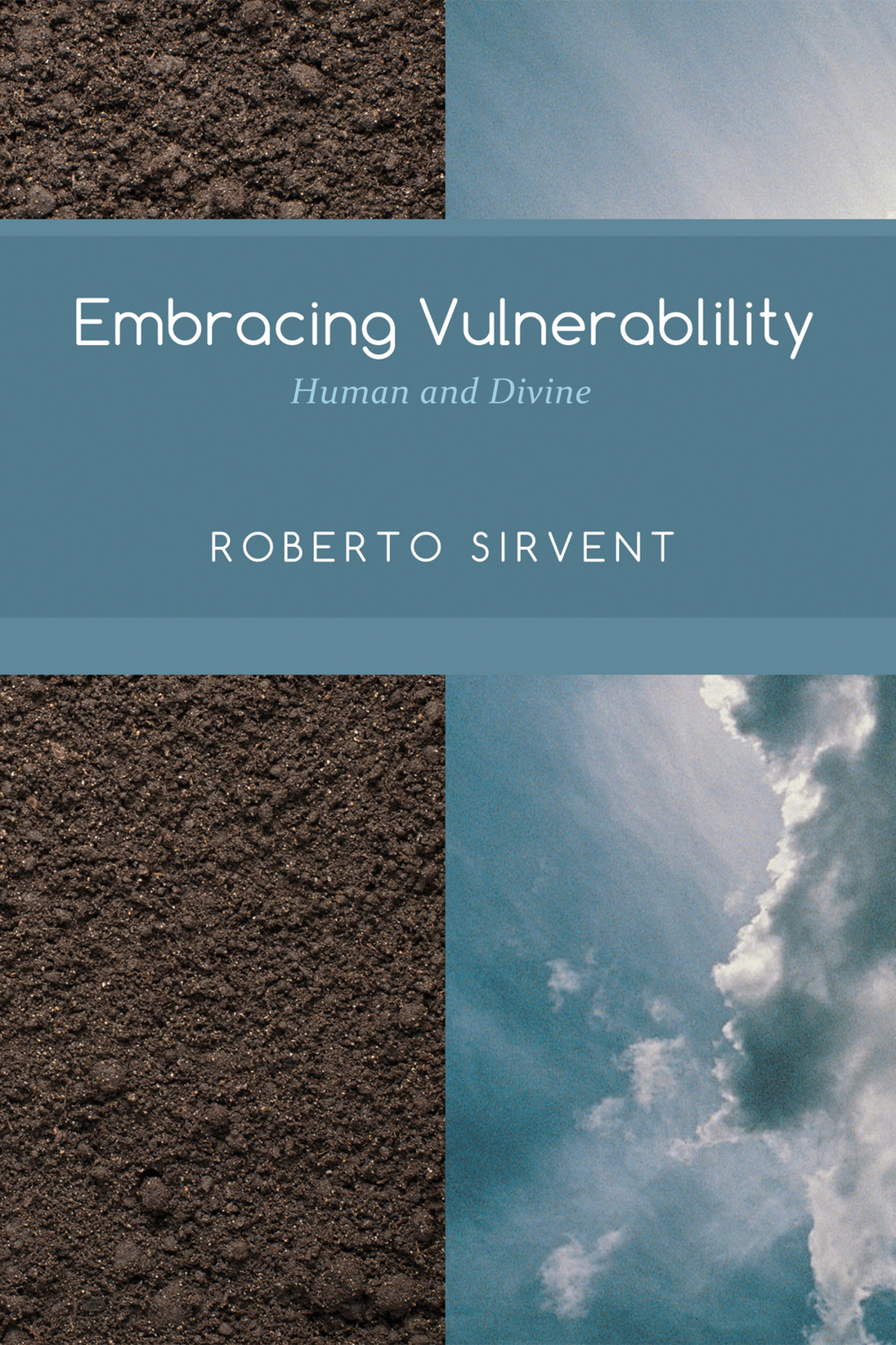 Embracing Vulnerability Roberto Sirvent