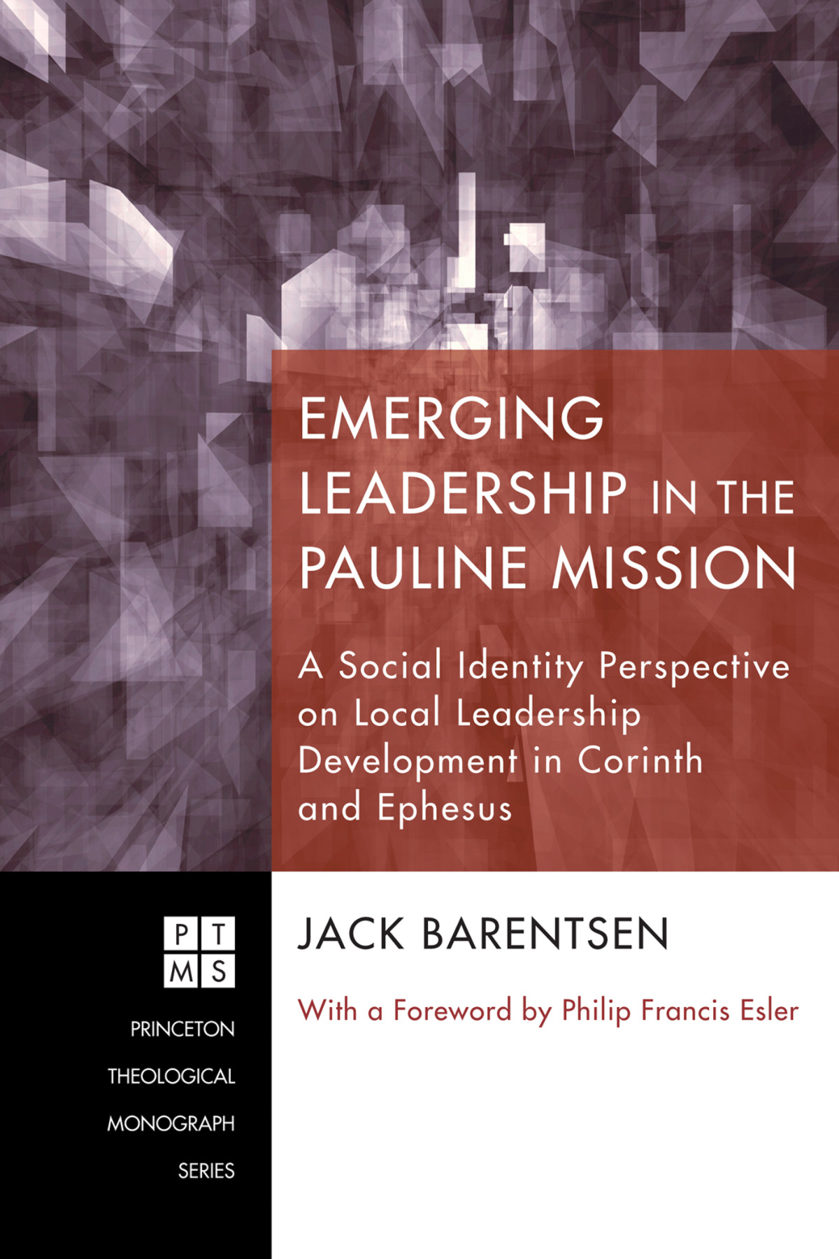 Emerging Leadership In The Pauline Mission Jack Barentsen