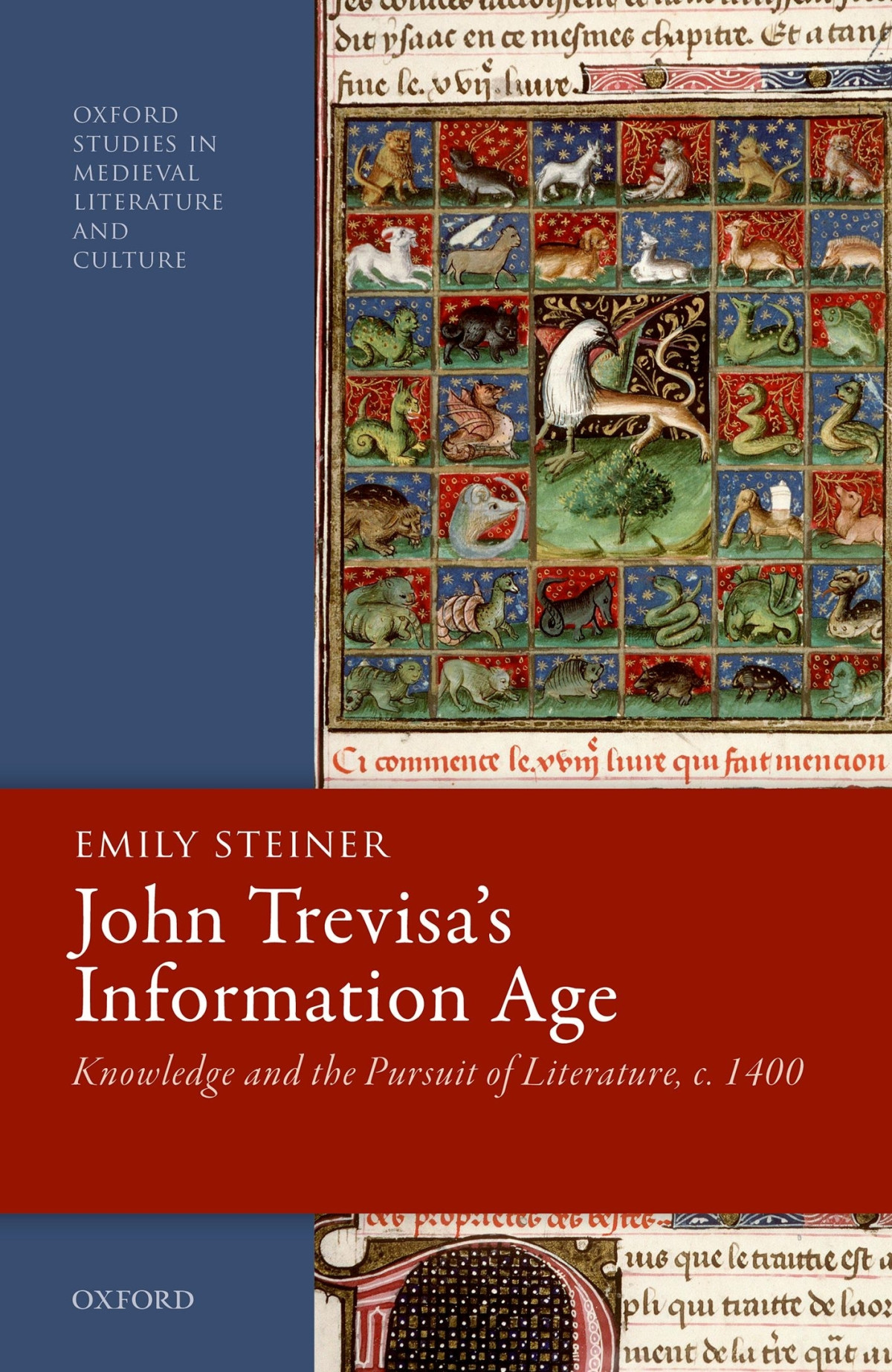 John Trevisas Information Age Knowledge And The Pursuit Of Literature C 1400 Emily Steiner