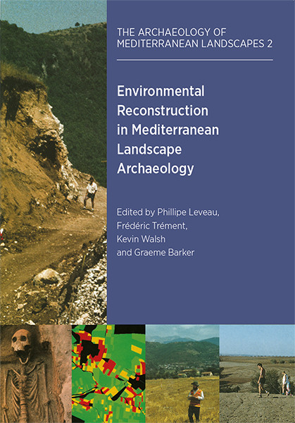 Environmental Reconstruction In Mediterranean Landscape Archaeology Philippe Leveaukevin Walshfrederic Trement