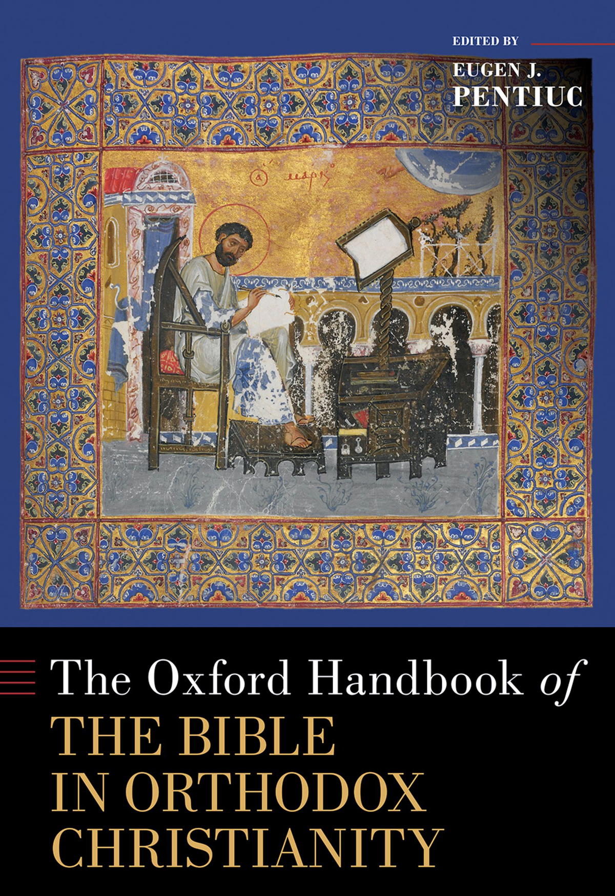 The Oxford Handbook Of The Bible In Orthodox Christianity Eugen J Pentiuc