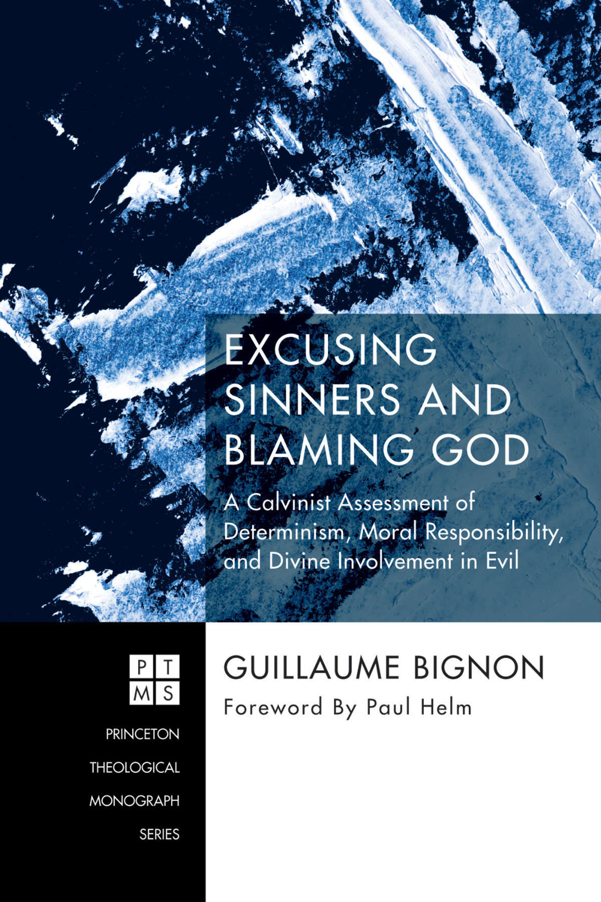 Excusing Sinners And Blaming God Guillaume Bignon