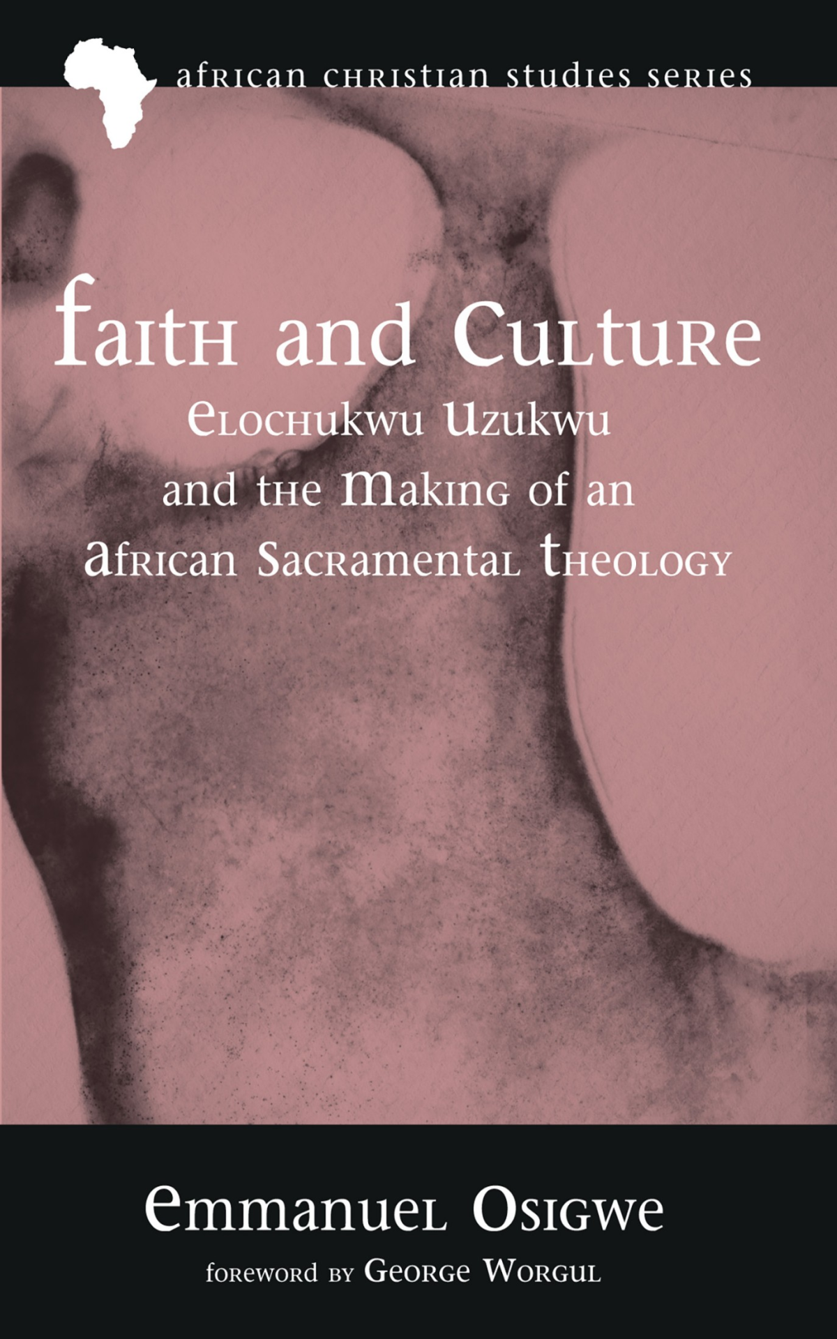 Faith And Culture Emmanuel Osigwe