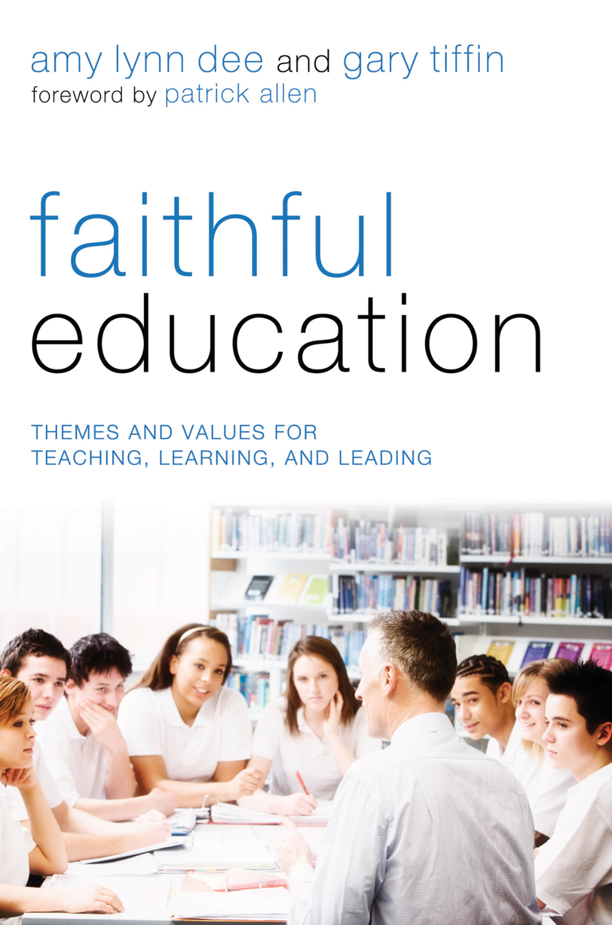Faithful Education Amy Lynn Deegary Tiffin