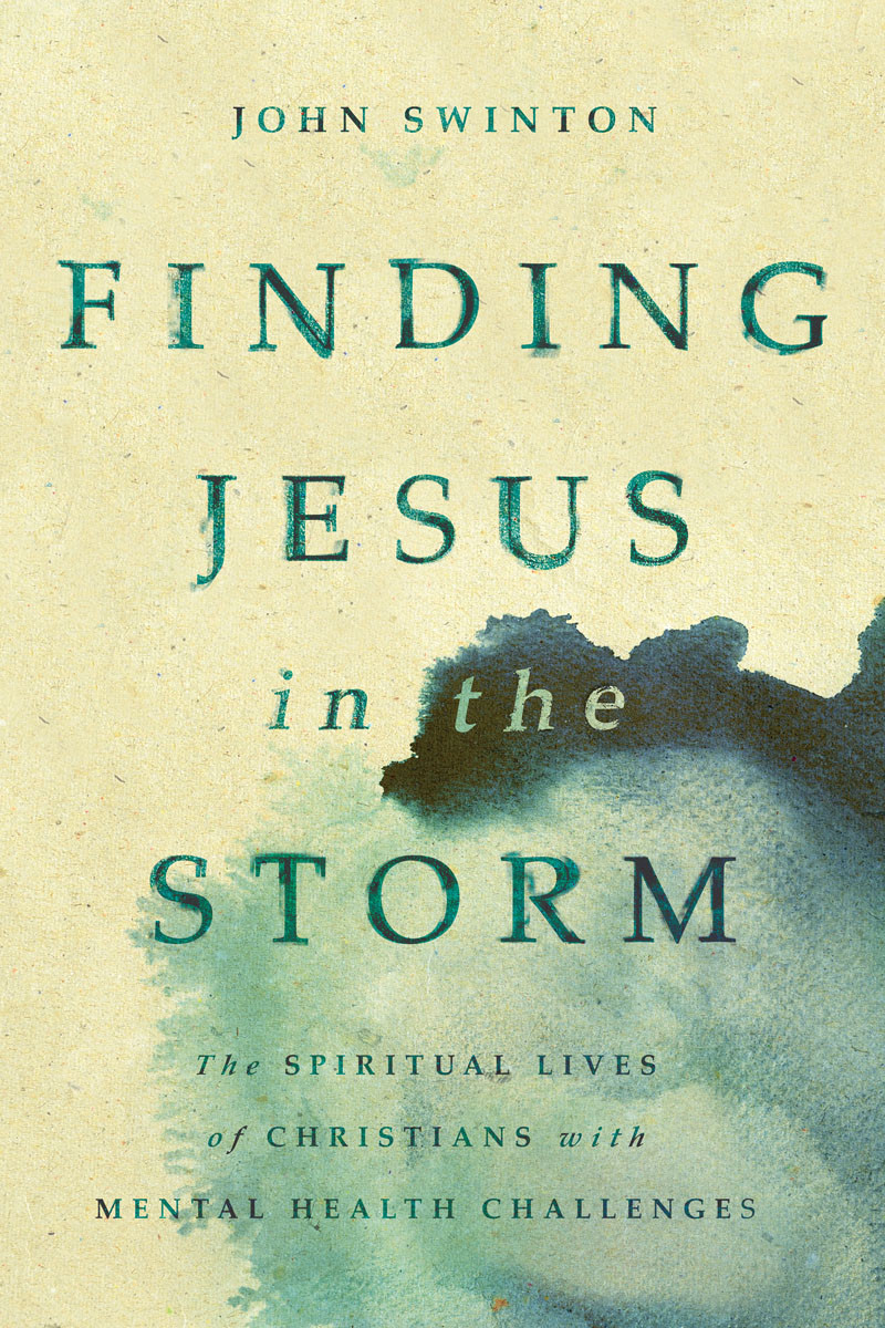 Finding Jesus In The Storm John Swinton