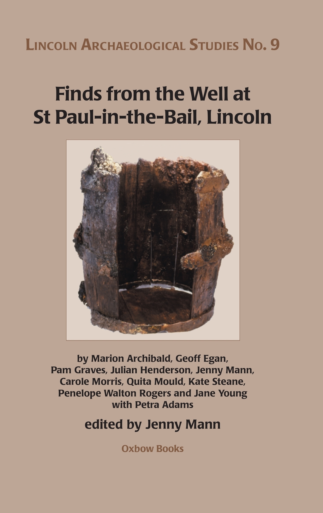 Finds From The Well At St Paulinthebail Lincoln Jenny Mann