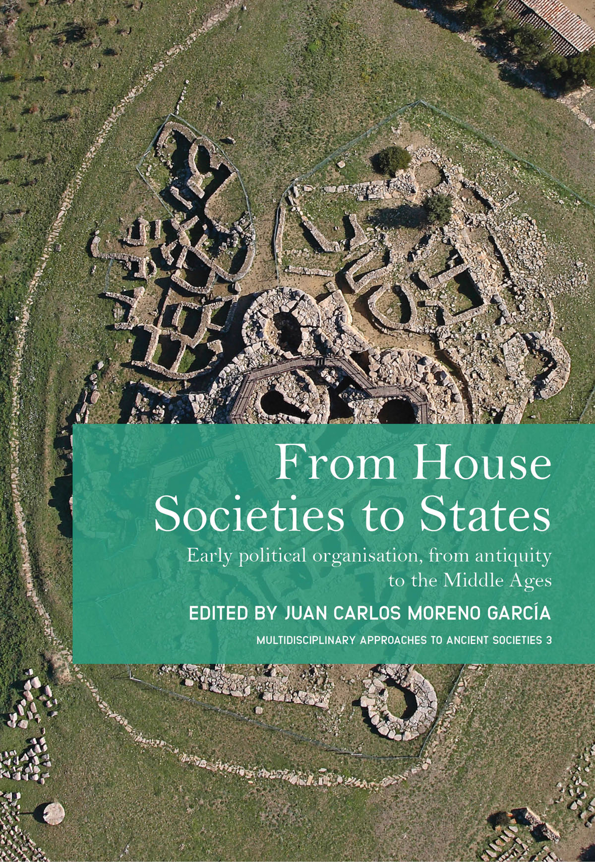 From House Societies To States Juan Carlos Moreno Garcia