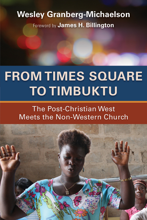 From Times Square To Timbuktu Wesley Granbergmichaelson