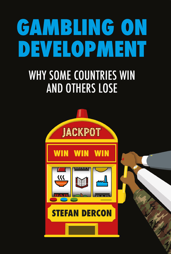 Gambling On Development Stefan Dercon