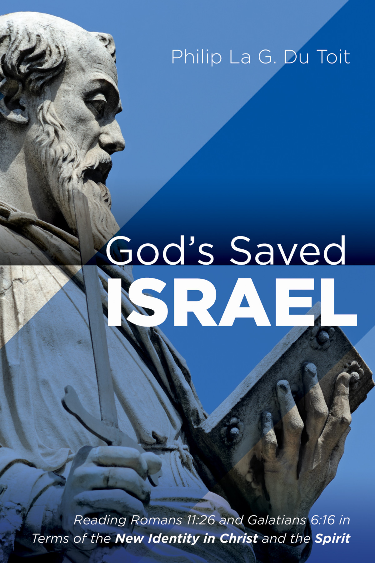 Gods Saved Israel Philip La G Du Toit
