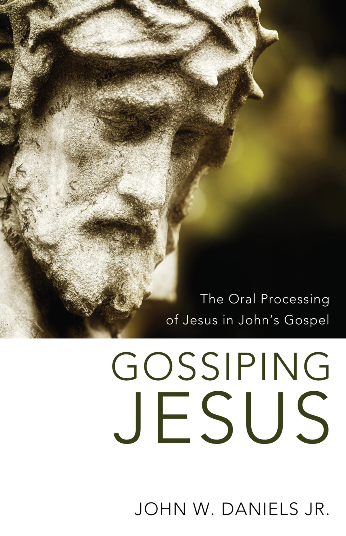 Gossiping Jesus John W Daniels Jr