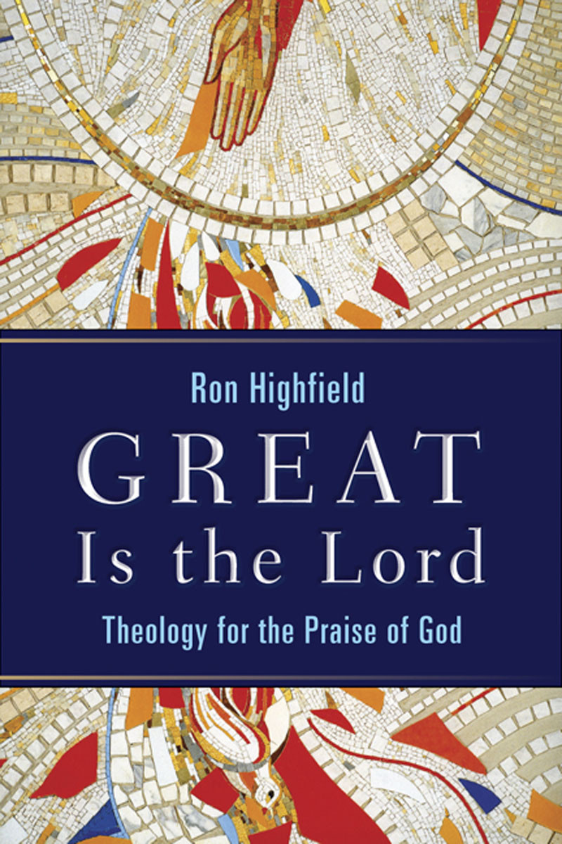Great Is The Lord Ron Highfield