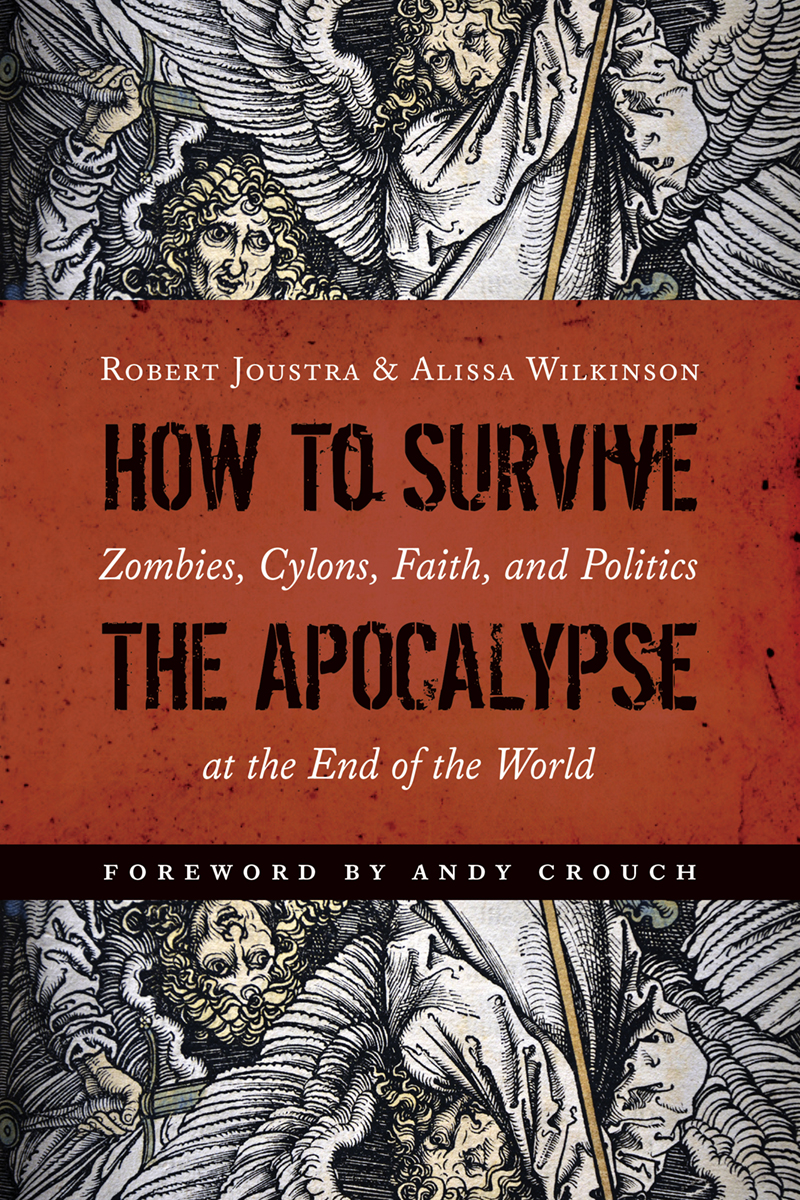 How To Survive The Apocalypse Robert Joustraalissa Wilkinson