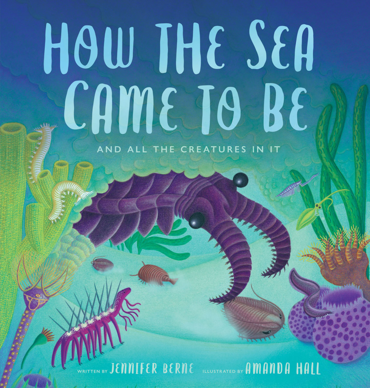 How The Sea Came To Be Jennifer Berne