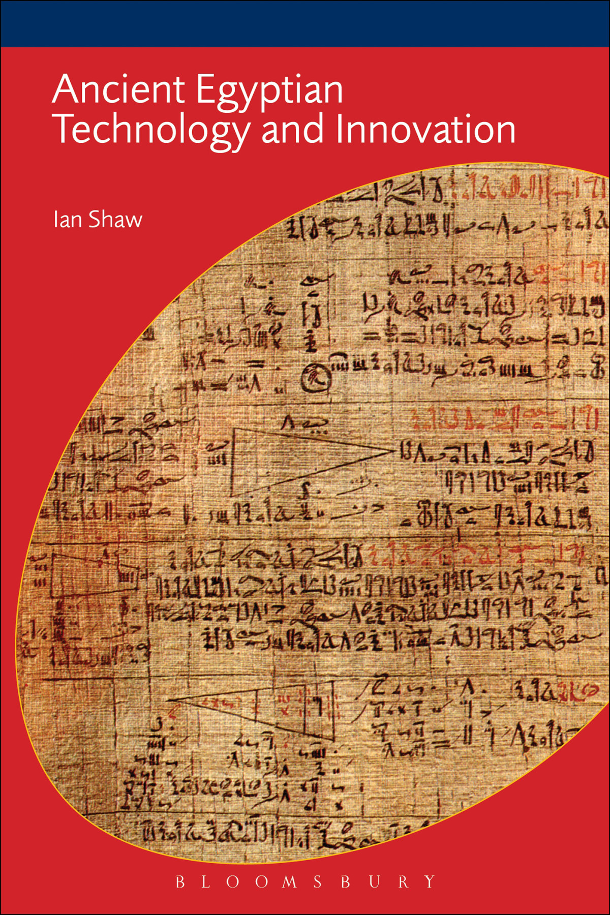 Ancient Egyptian Technology And Innovation Ian Shaw