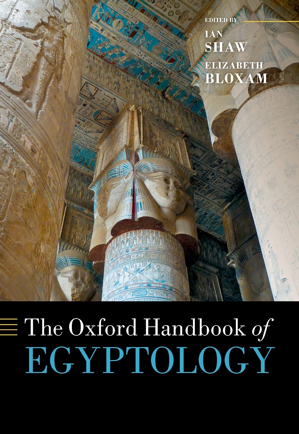 The Oxford Handbook Of Egyptology Ian Shawelizabeth Bloxam Elizabeth Bloxam