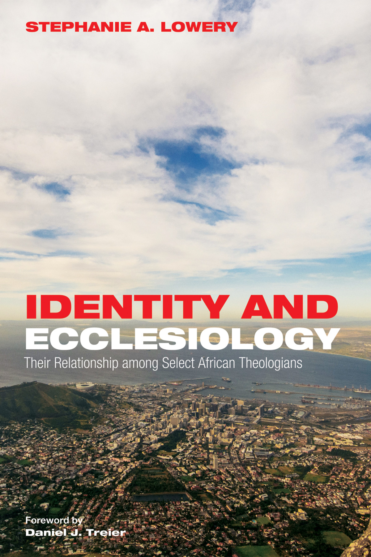Identity And Ecclesiology Stephanie A Lowery