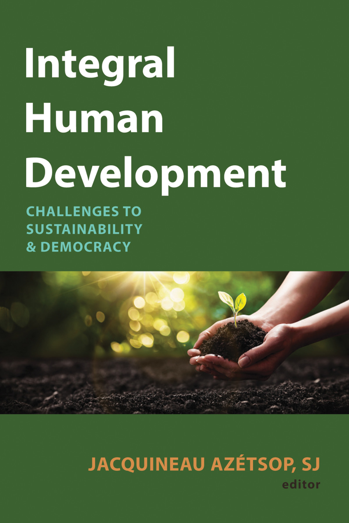 Integral Human Development Jacquineau Aztsop