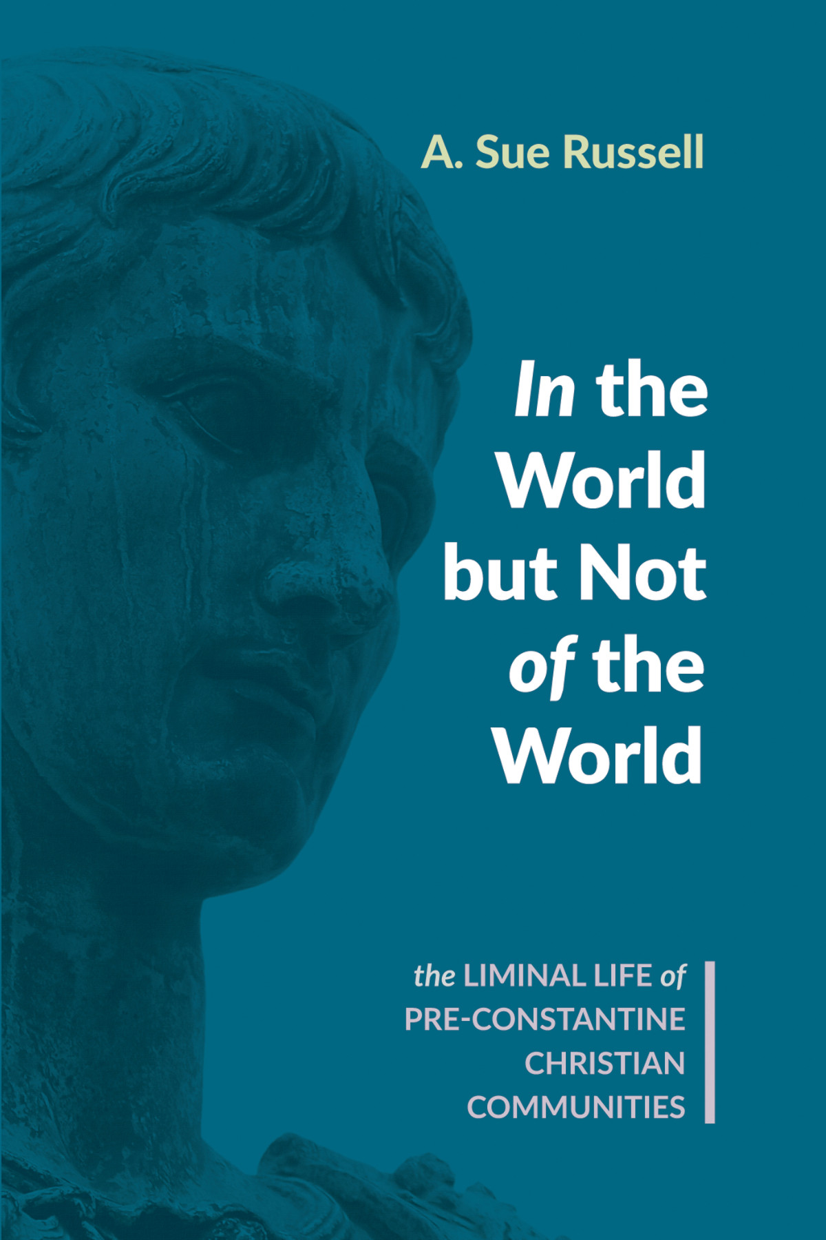 In The World But Not Of The World A Sue Russell