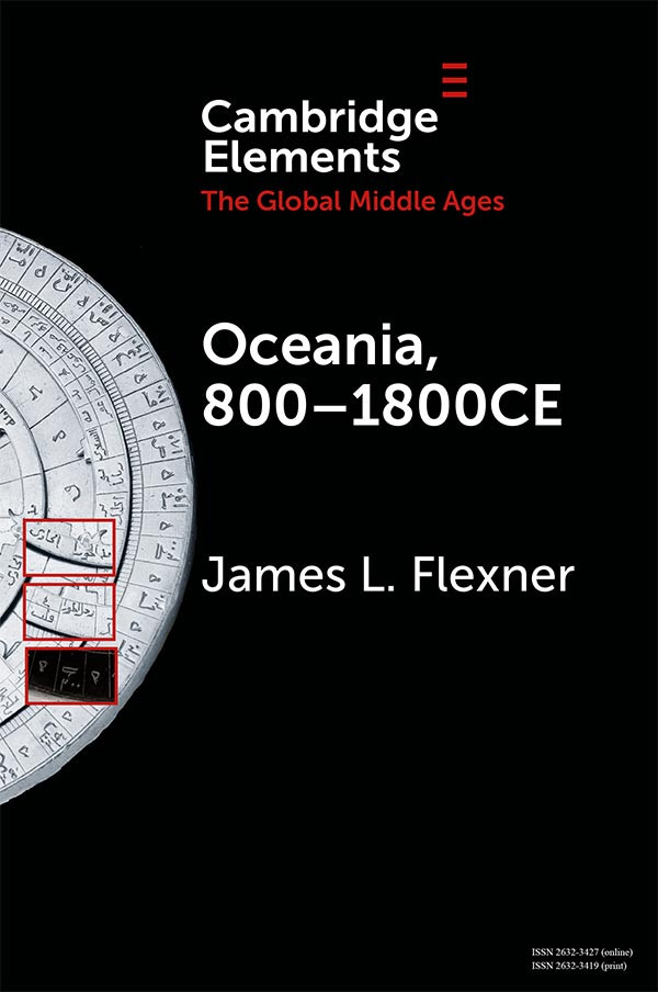 Elements In The Global Middle Ages Oceania 8001800ce Flexner