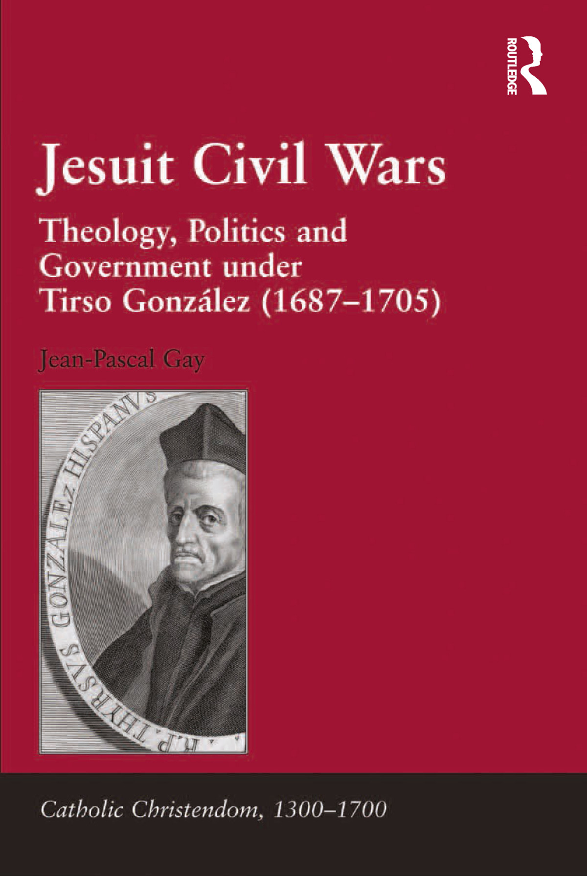 Jesuit Civil Wars Jeanpascal Gay