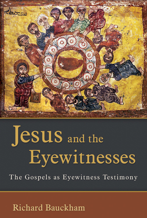 Jesus And The Eyewitnesses Richard Bauckham
