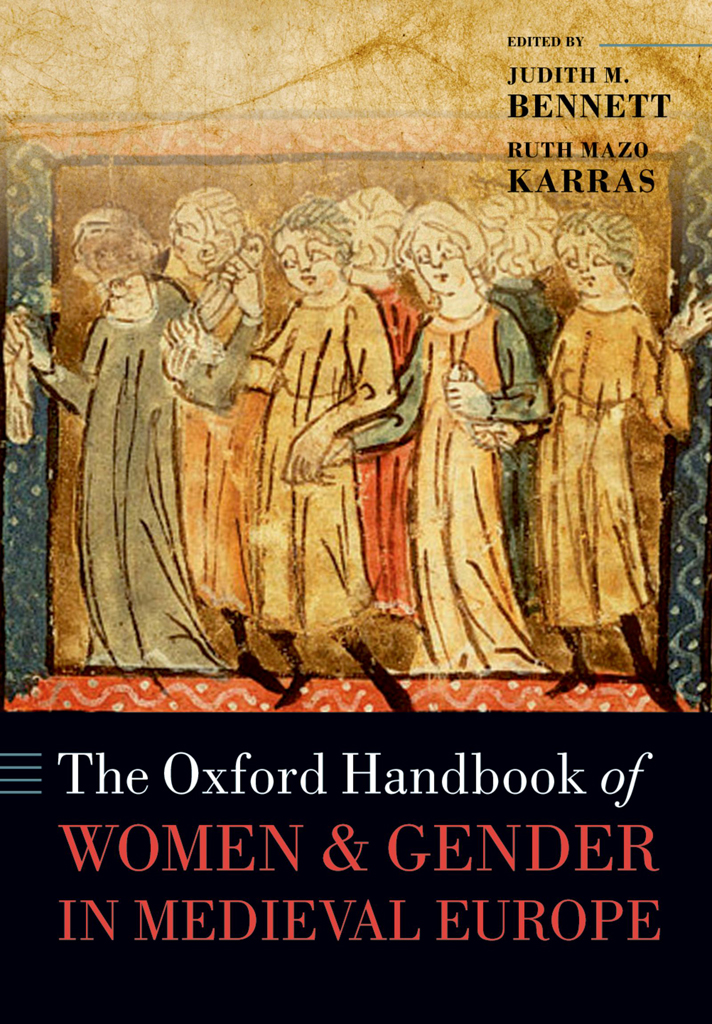 The Oxford Handbook Of Women And Gender In Medieval Europe Judith M Bennettruth Mazo Karras