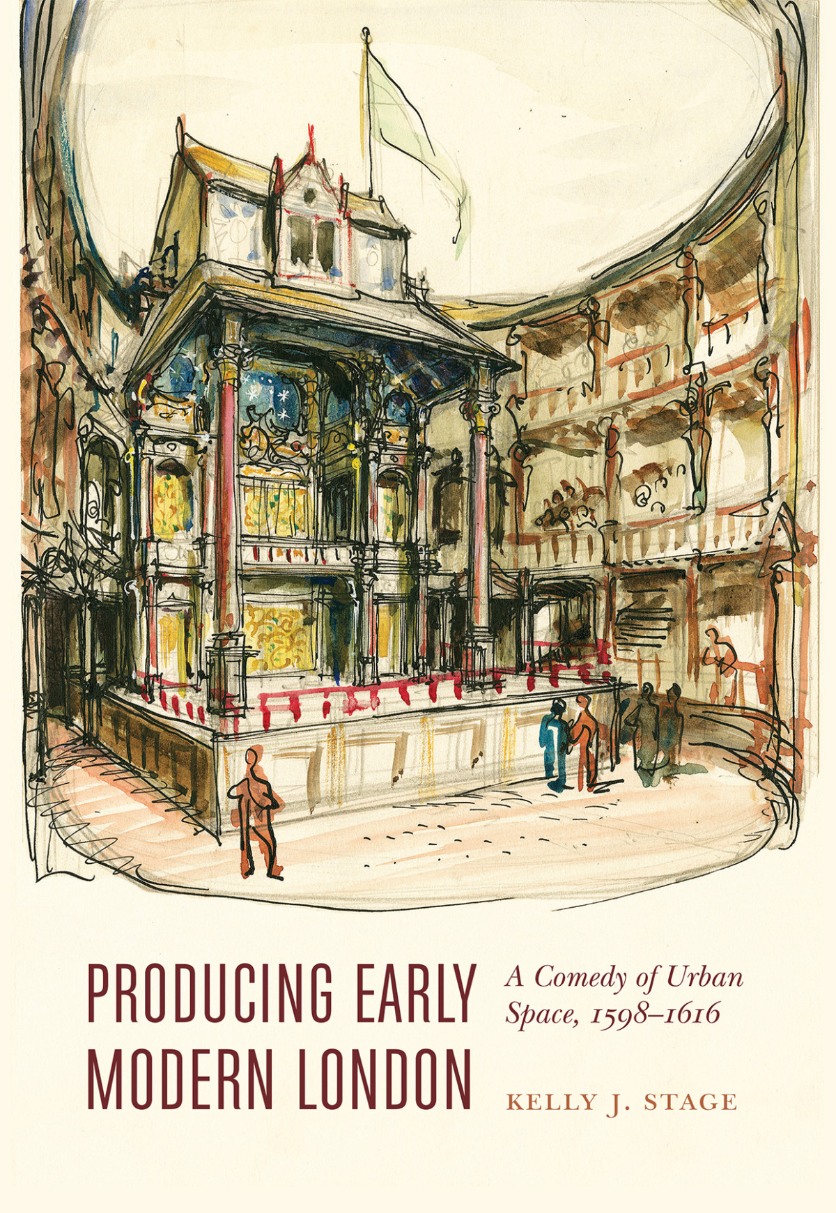 Producing Early Modern London Stage Kelly J