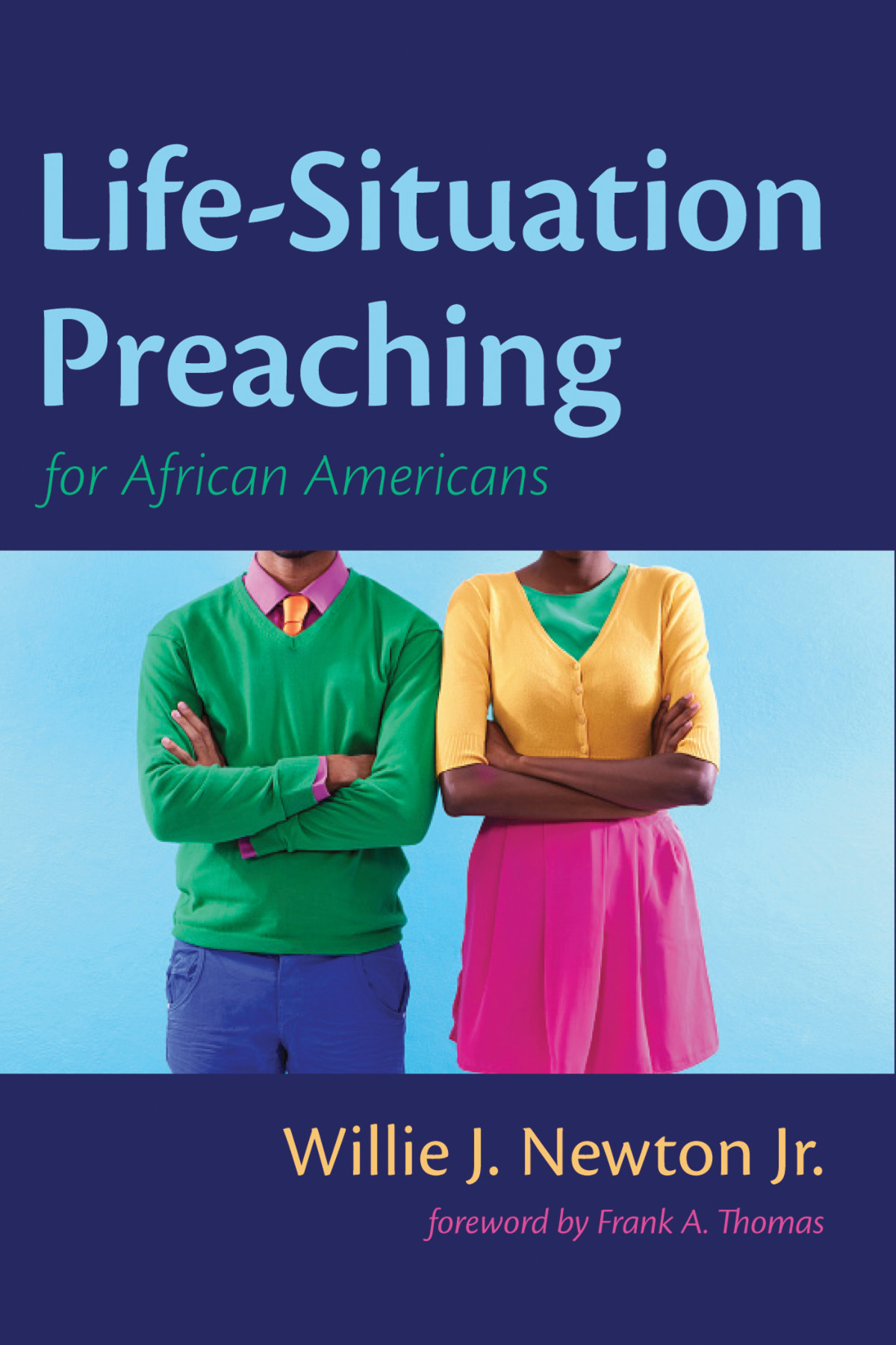 Lifesituation Preaching For Africanamericans Willie J Newton Jr