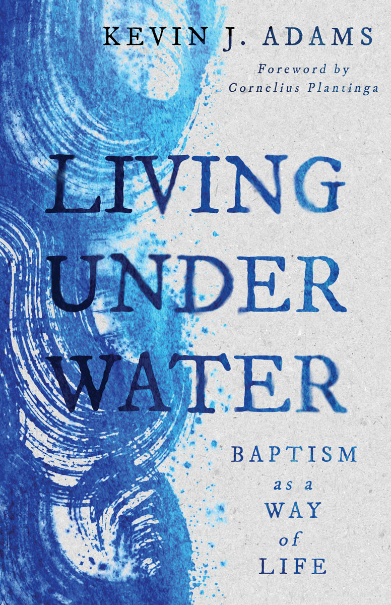 Living Under Water Kevin J Adams
