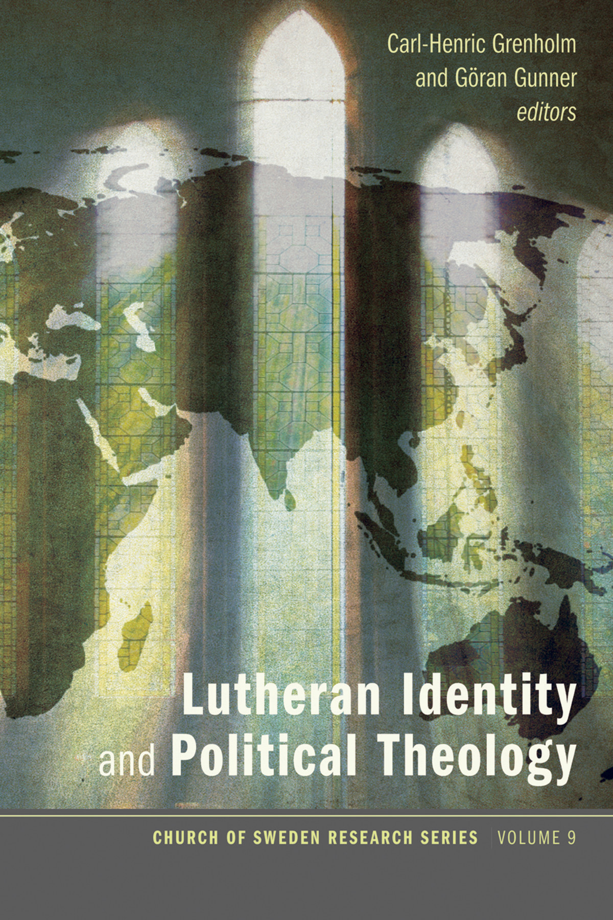 Lutheran Identity And Political Theology Carlhenric Grenholmgran Gunner