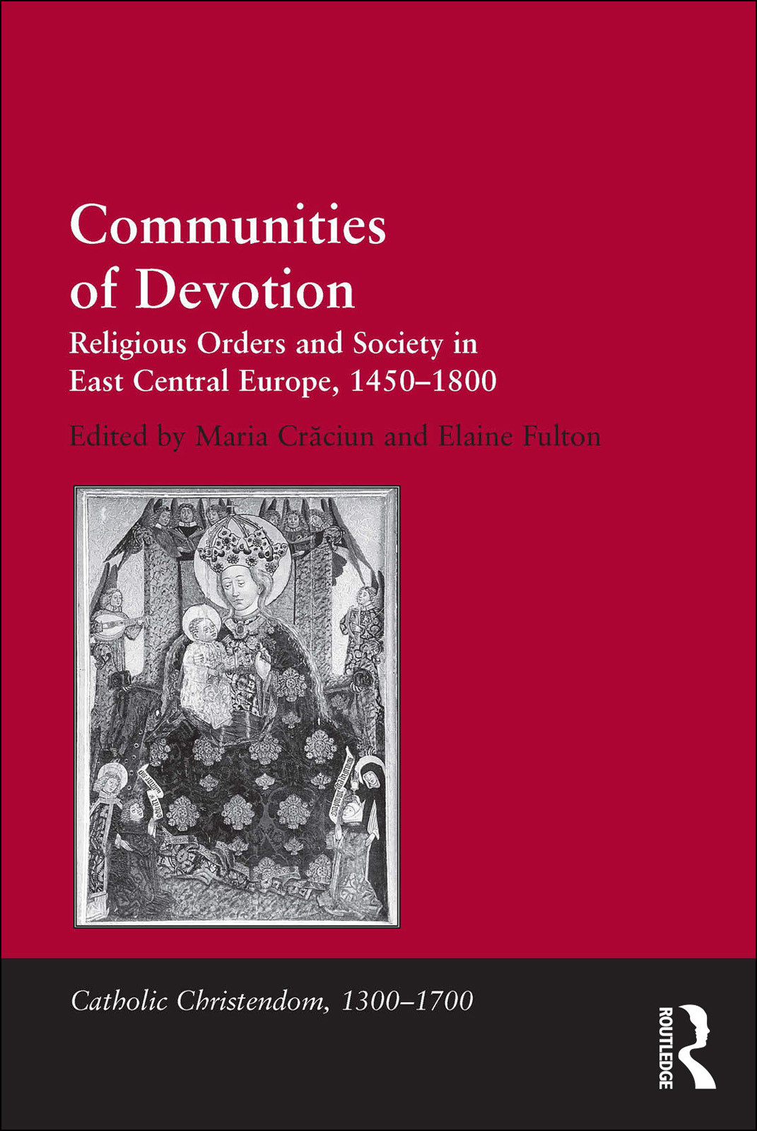 Communities Of Devotion Fulton Elaine Craciun Maria Elaine Fulton