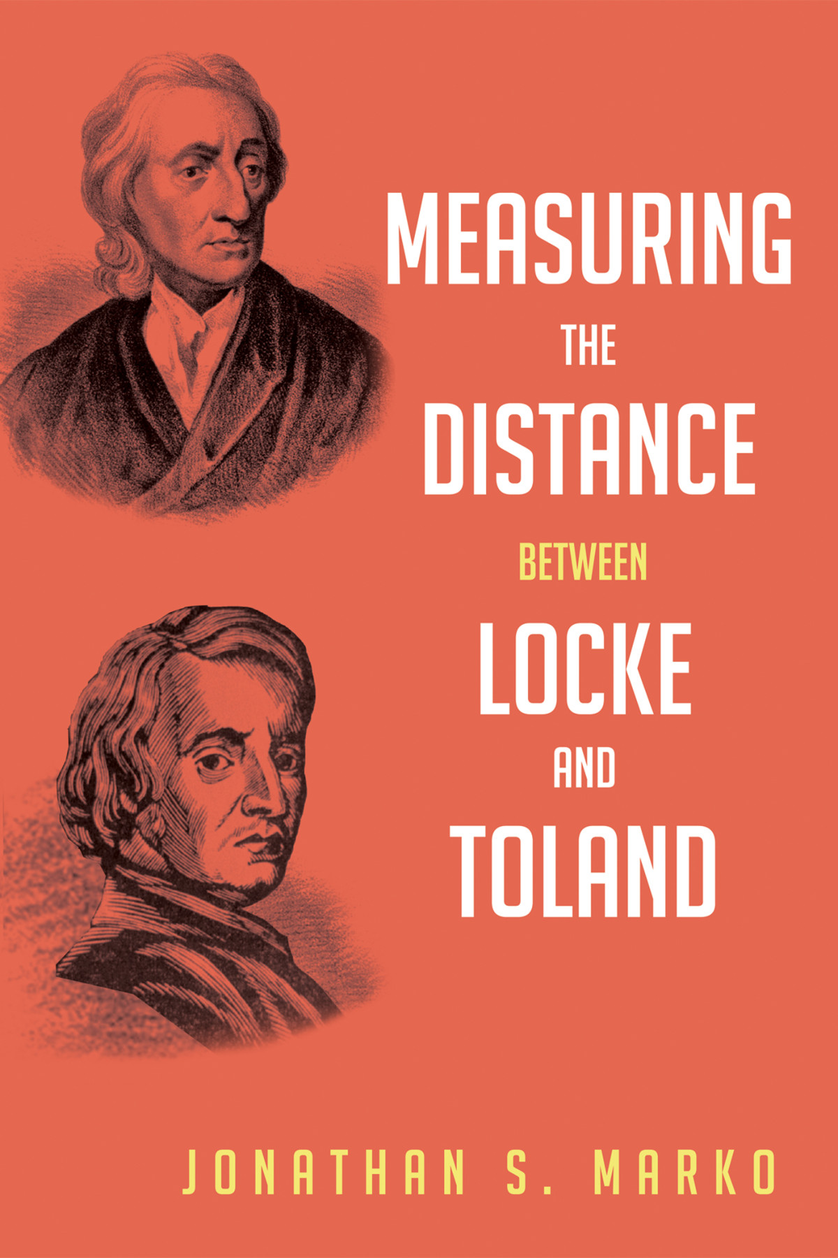 Measuring The Distance Between Locke And Toland Jonathan S Marko