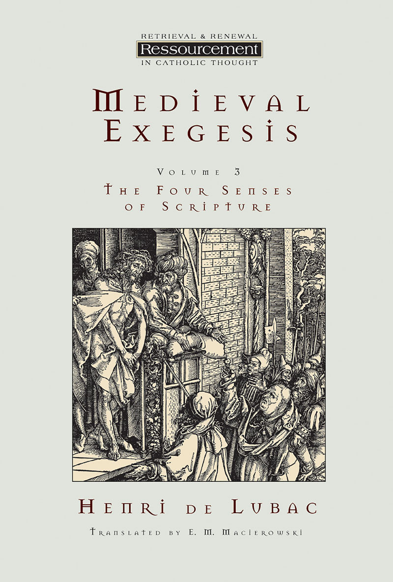 Medieval Exegesis Vol 3 Henri De Lubac