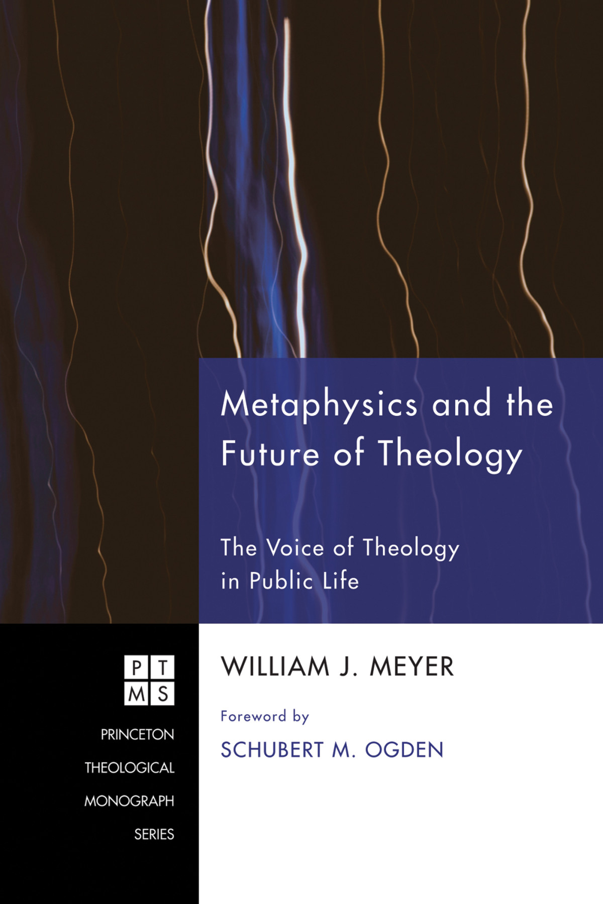 Metaphysics And The Future Of Theology William J Meyer