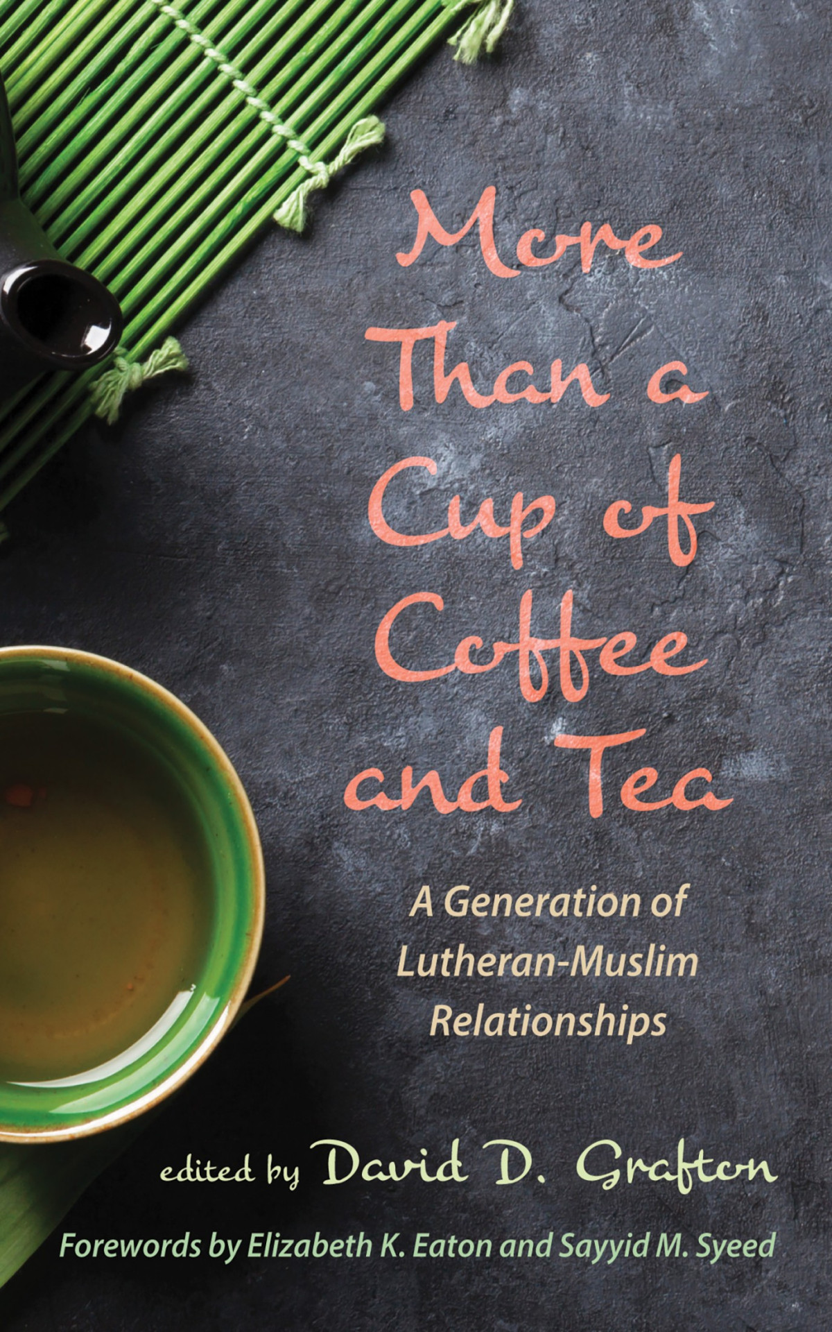 More Than A Cup Of Coffee And Tea David D Grafton