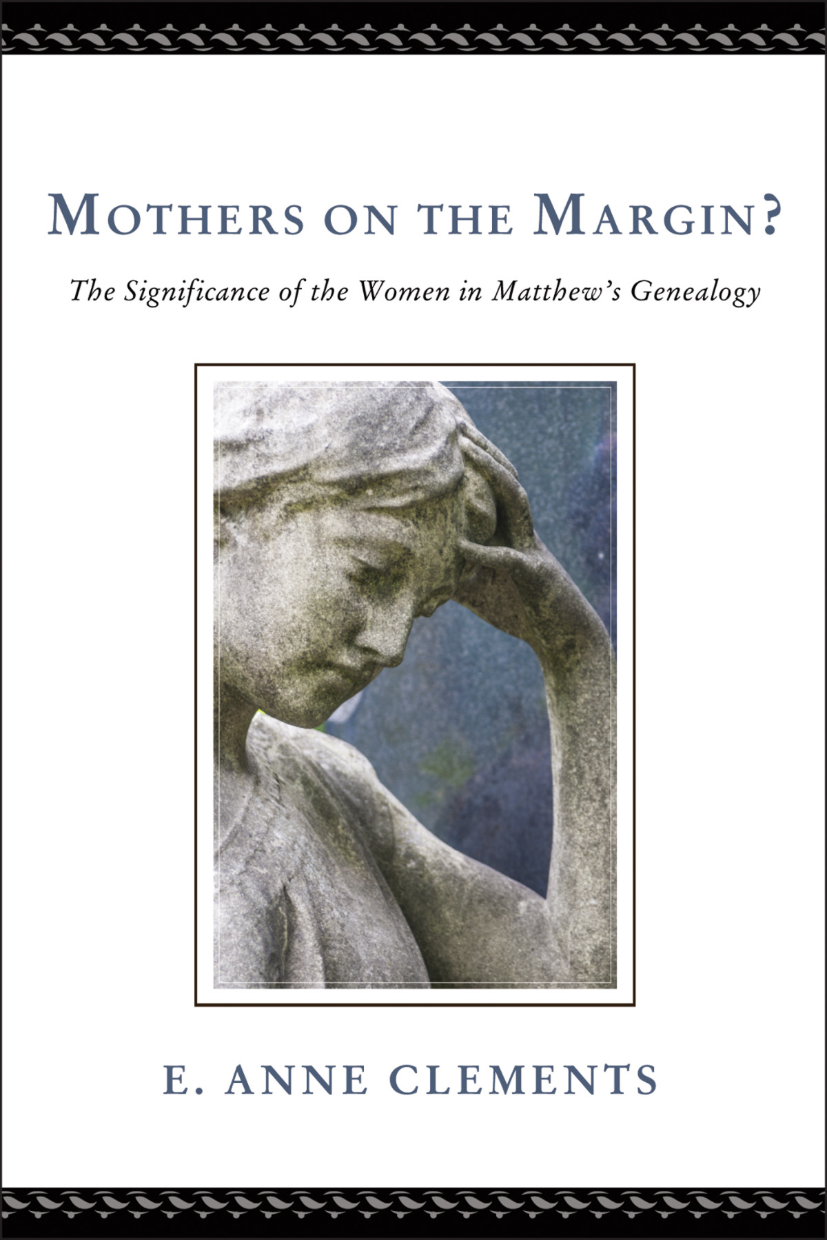 Mothers On The Margin E Anne Clements