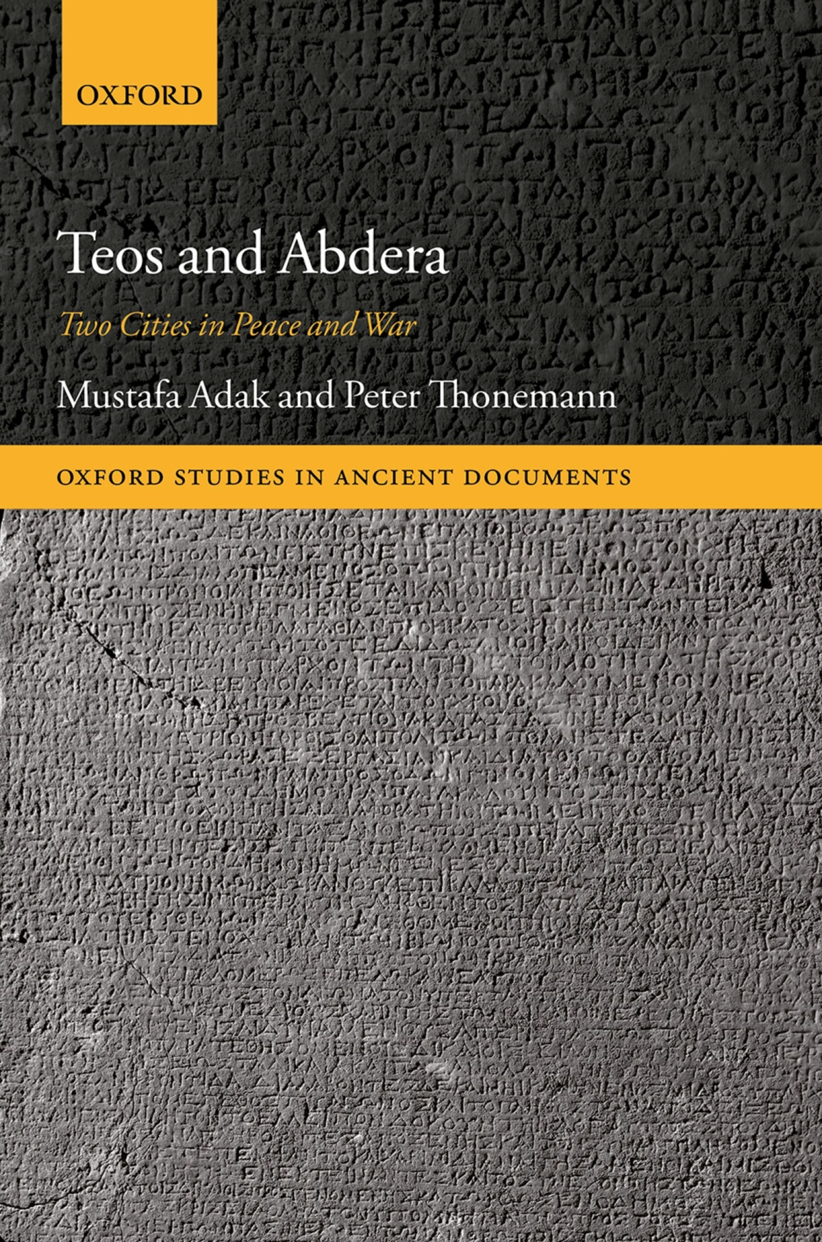 Teos And Abdera Two Cities In Peace And War Mustafa Adakpeter Thonemann Peter Thonemann