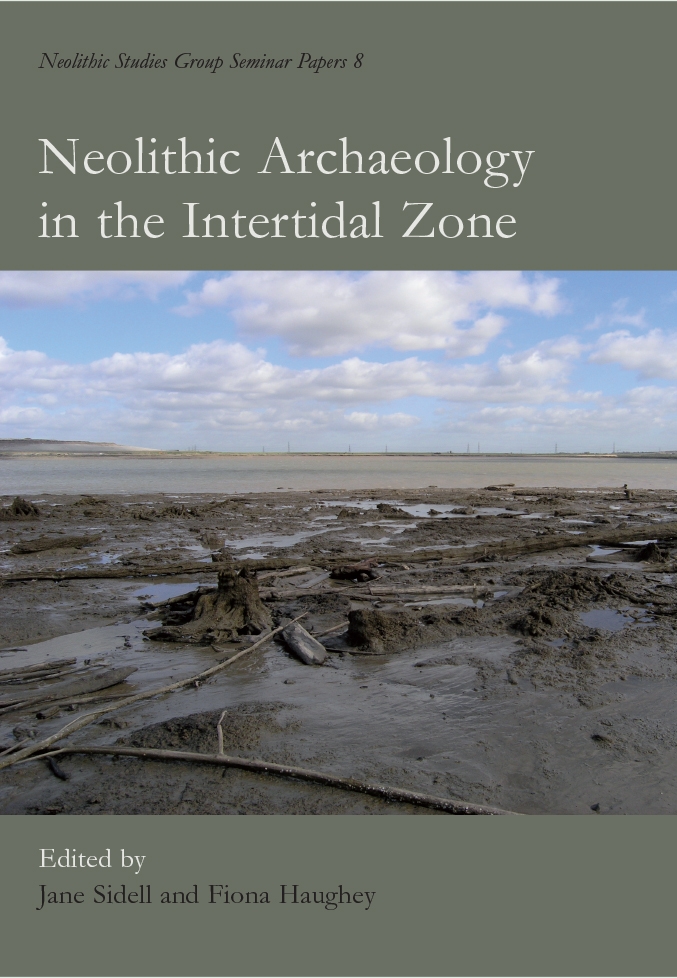 Neolithic Archaeology In The Intertidal Zone E J Sidellf Haughey F Haughey