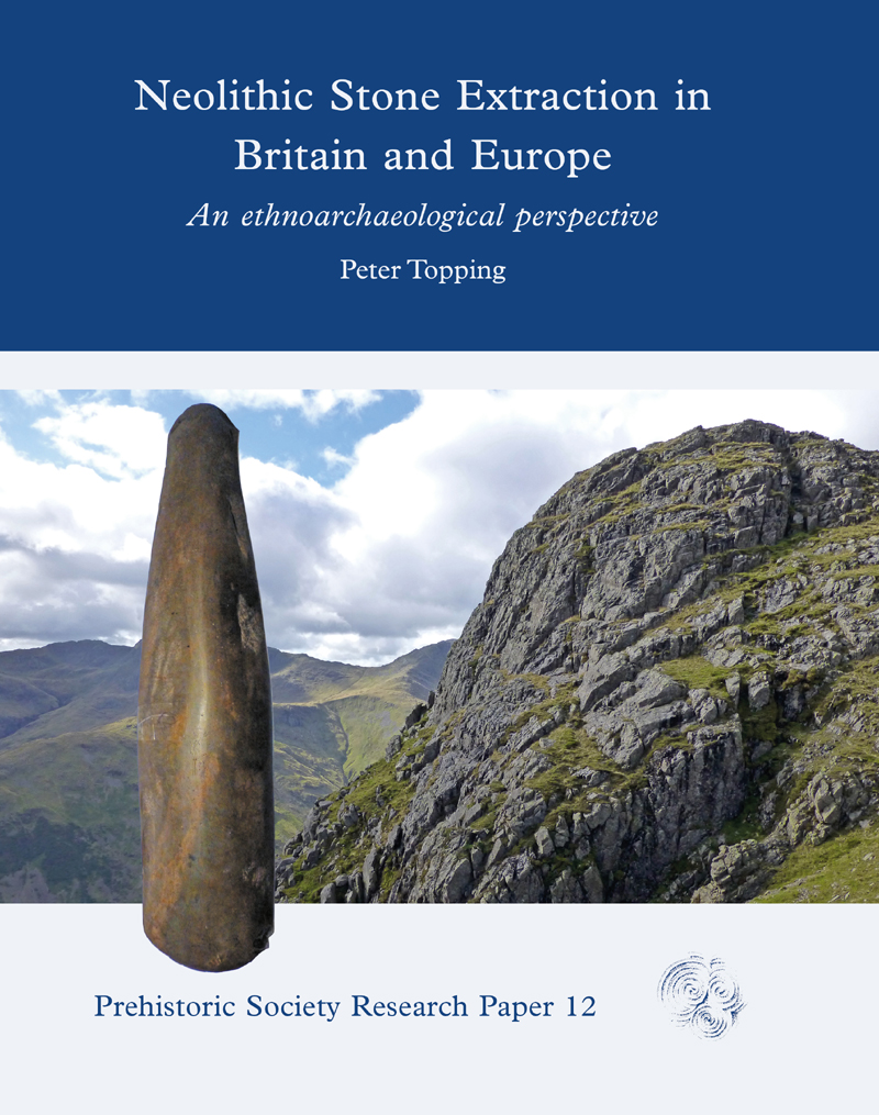 Neolithic Stone Extraction In Britain And Europe Peter Topping