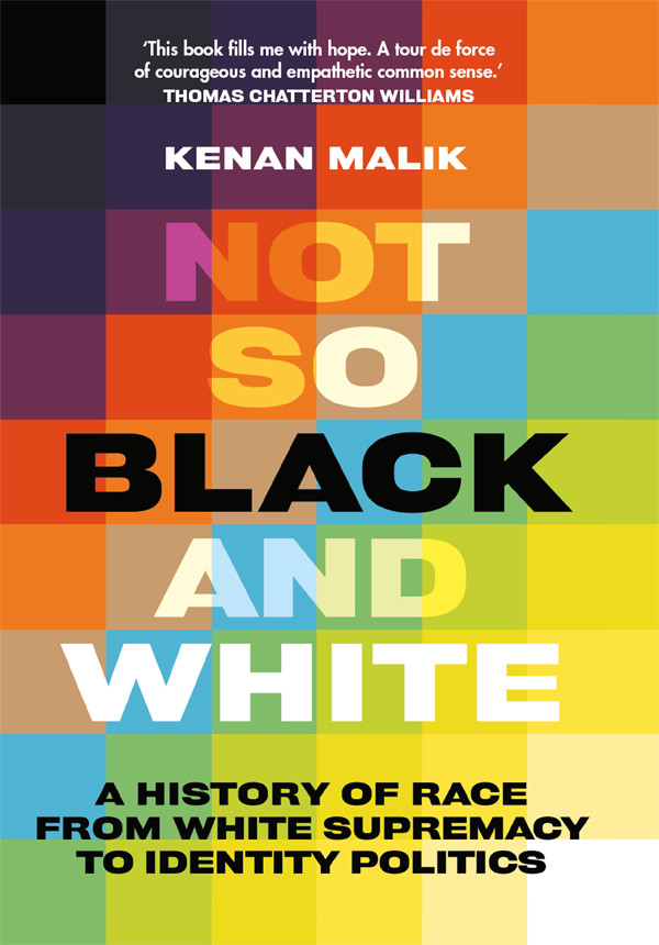 Not So Black And White Kenan Malik
