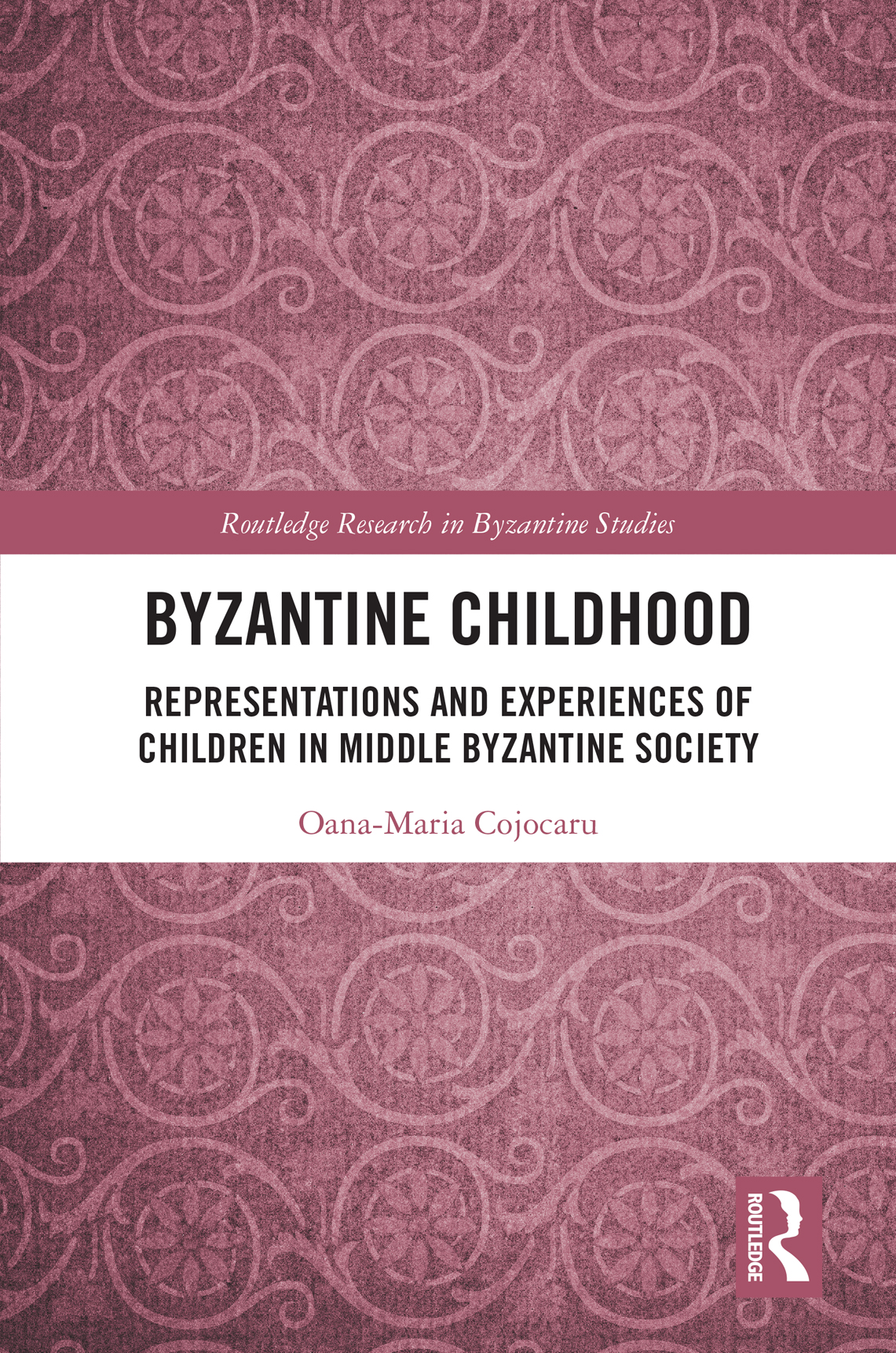 Byzantine Childhood Oanamaria Cojocaru