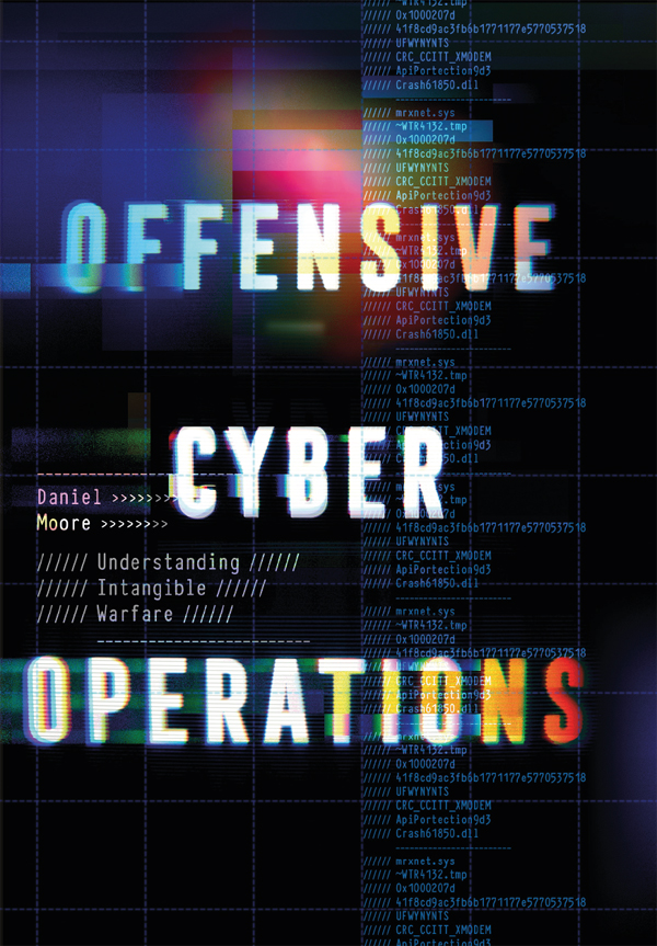 Offensive Cyber Operations Daniel Moore