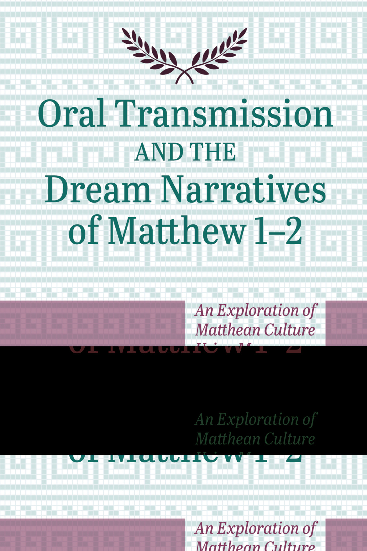 Oral Transmission And The Dream Narratives Of Matthew 12 Alistair N Shaw