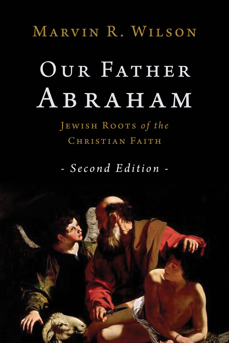 Our Father Abraham Marvin R Wilson