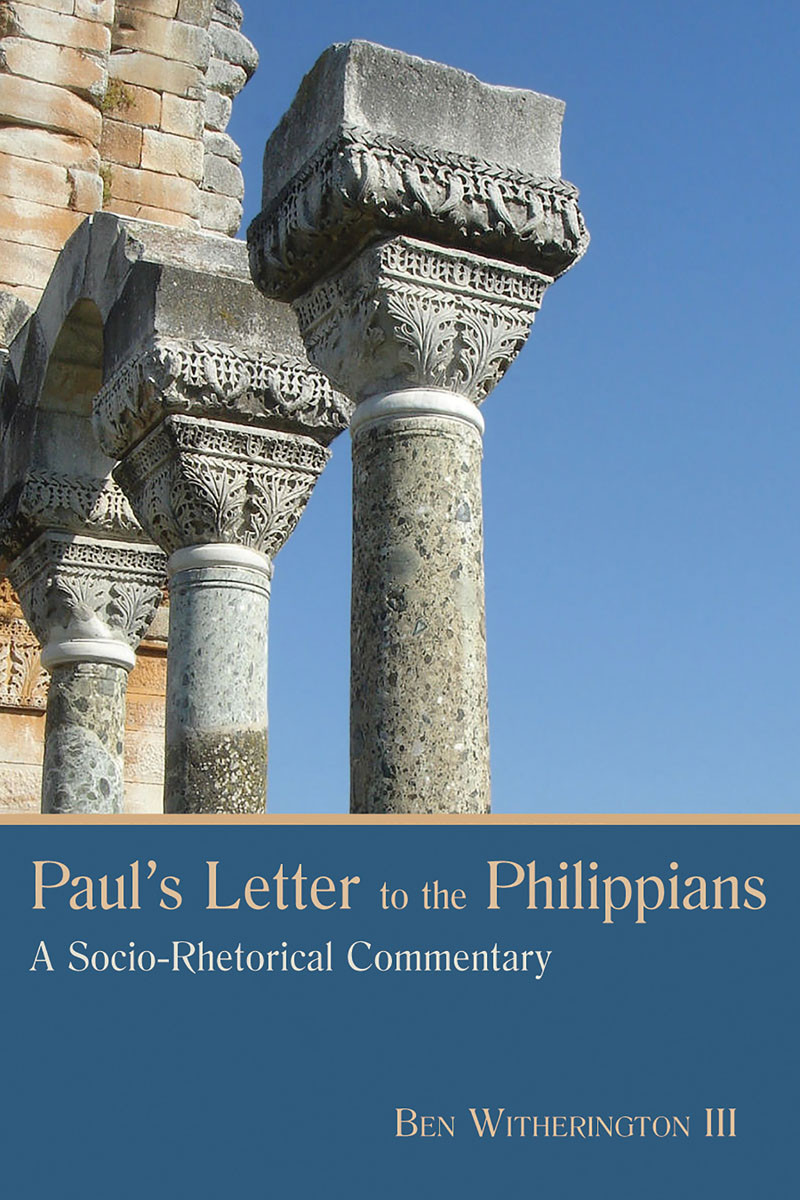 Pauls Letter To The Philippians Ben Witherington