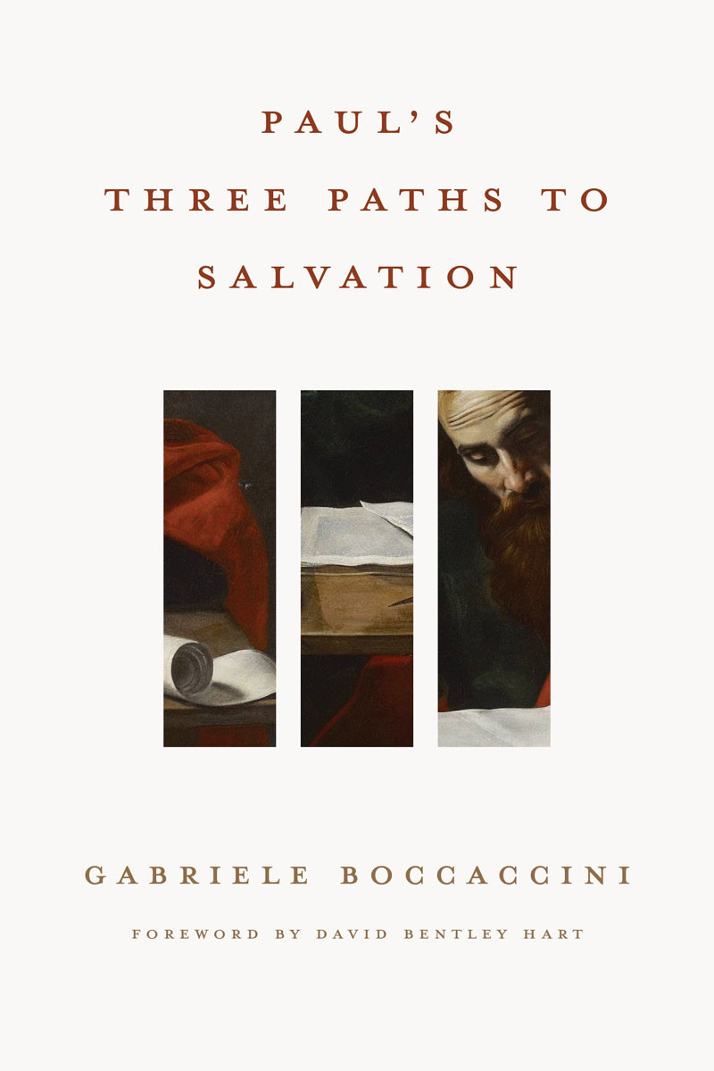 Pauls Three Paths To Salvation Gabriele Boccaccini
