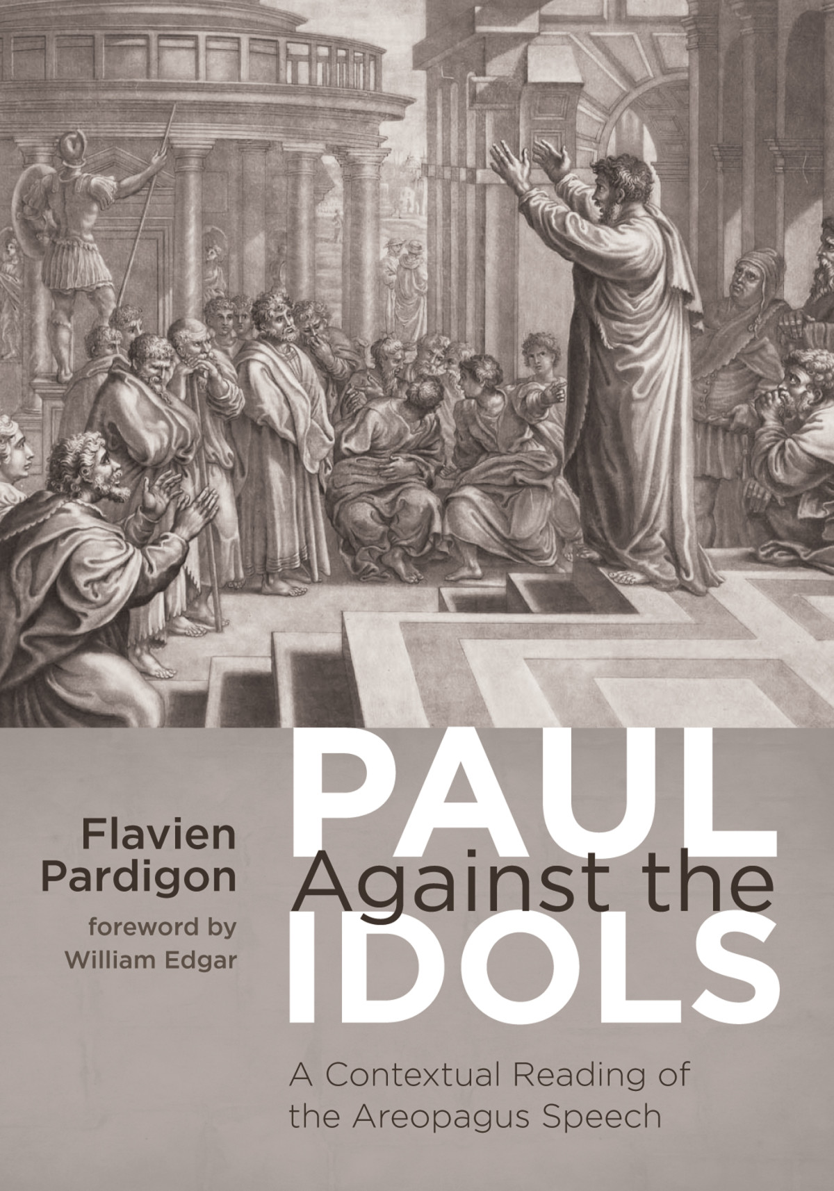 Paul Against The Idols Flavien Pardigon