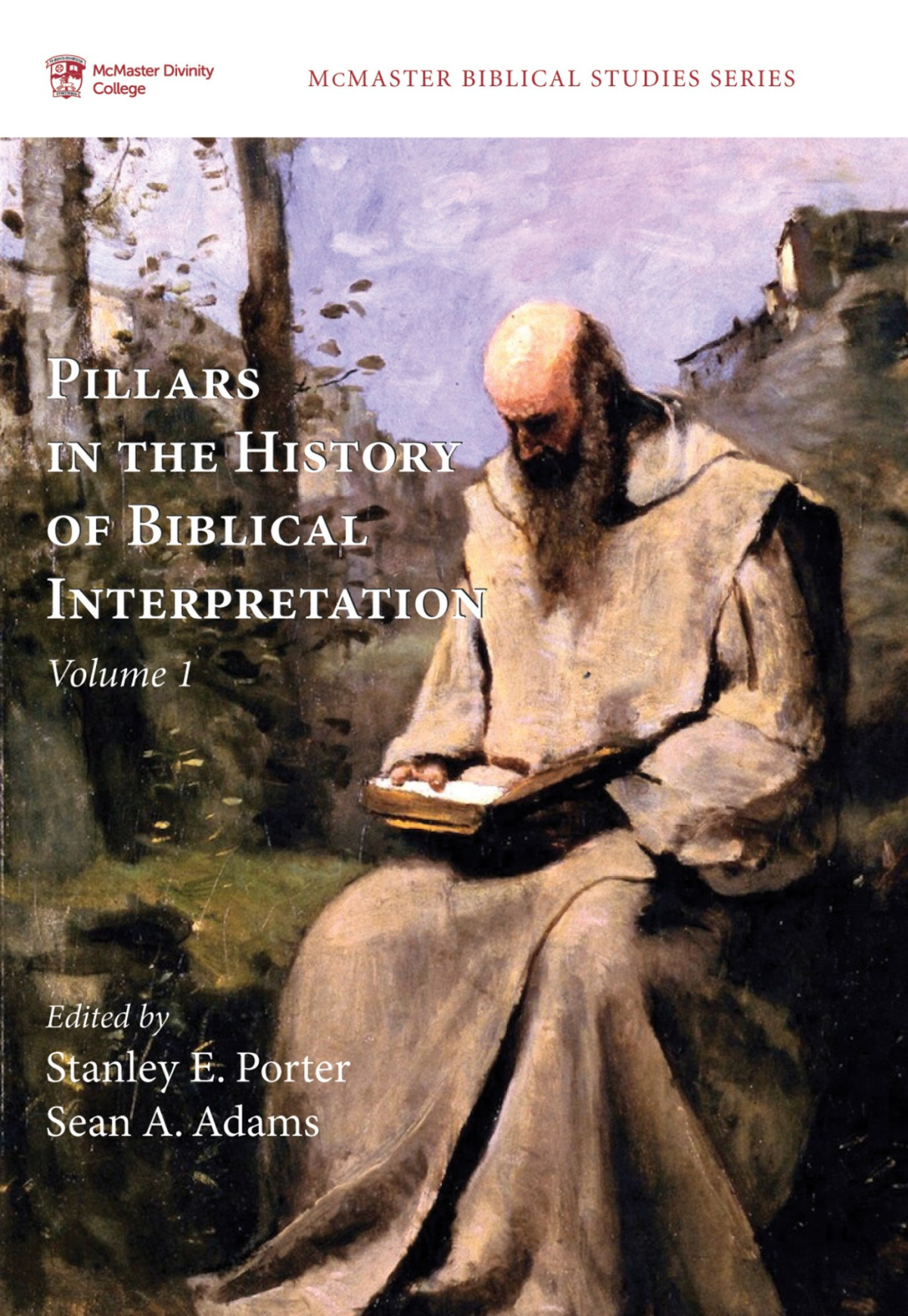 Pillars In The History Of Biblical Interpretation Volume 1 Stanley E Portersean A Adams Sean A Adams